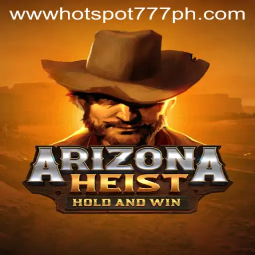 Unleashing the Thrills of ArizonaHeist at Hotspot777 Casino