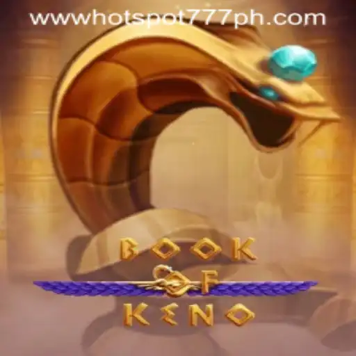 Exploring the Enchanting World of BookOfKeno at Hotspot777 Casino