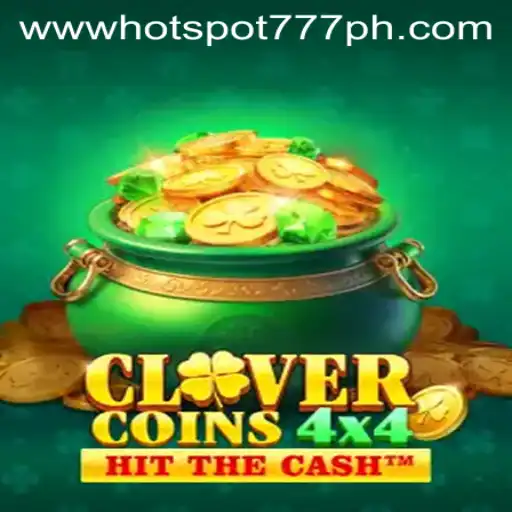 Exploring CloverCoins4x4 at Hotspot777 Casino