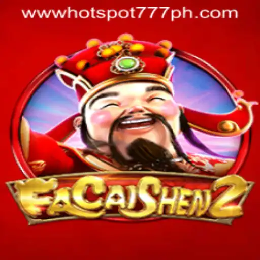 Exploring FaCaiShen2 at Hotspot777 Casino: A Journey into the World of Riches