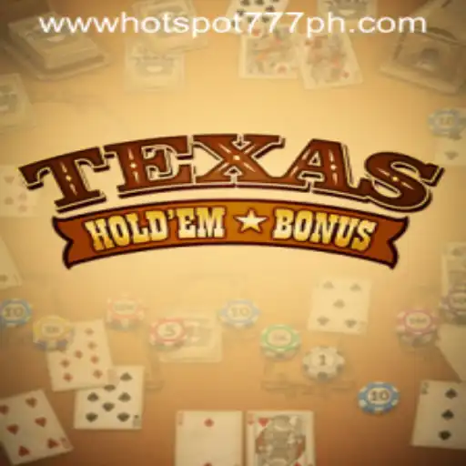 Exploring the Excitement of Texas Hold'em Bonus at Hotspot777 Casino
