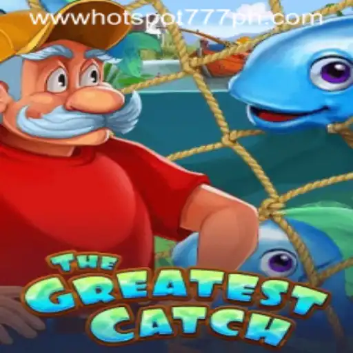 Exploring TheGreatestCatch Game at Hotspot777 Casino