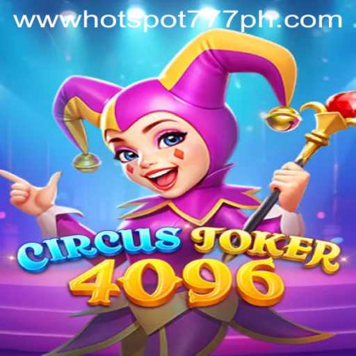 The Exciting World of CircusJoker4096 at Hotspot777 Casino