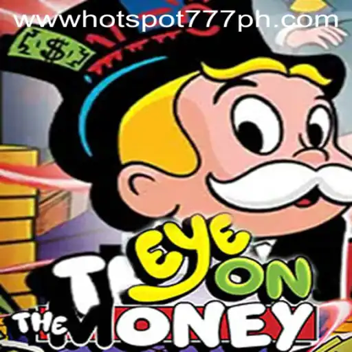 Dive into the Exciting World of EyeOnTheMoney at Hotspot777 Casino