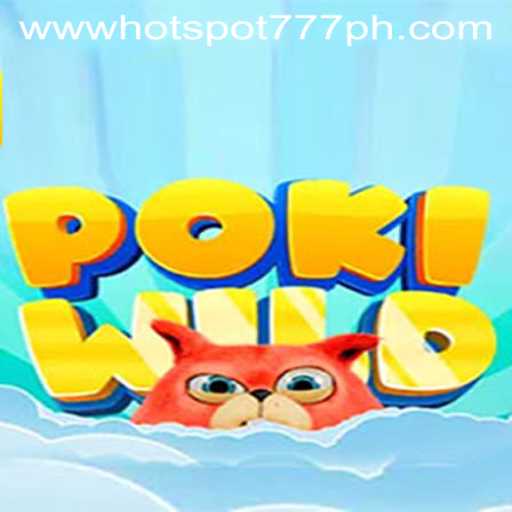 Exploring PokiWild: A New Adventure at Hotspot777 Casino