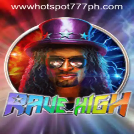 RaveHigh: The Electrifying New Game at Hotspot777 Casino
