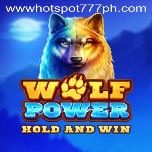 Discover the Thrilling World of WolfPower at Hotspot777 Casino